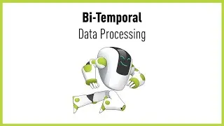 Bi-temporal Data Processing