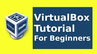 How to use VirtualBox 7 - Tutorial for Beginners