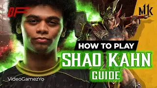 SHAO KAHN Guide by [ VideoGamezYO ] | MK11 | DashFight | All you need to know