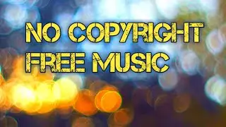 No Copyright Free background  Music |Free copyright music
