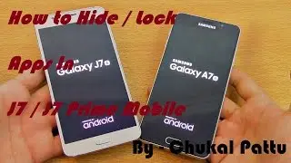 How to hide/lock apps in j7/j7 prime mobile | Samsung j7/j7 prime app lock/hide
