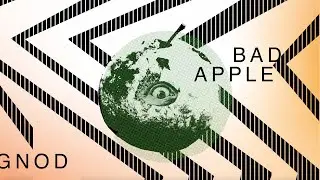 GNOD – Bad Apple