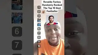 Ronaldo Fanboy Randomly Ranked The Top 10 Best Footballer #cr7 #messi #mbappe #haaland