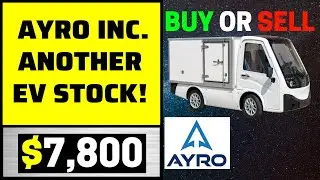 AYRO Stock - Another Electric Vehicle Stock! Watch Out NKLA/TSLA/SHLL/WKHS