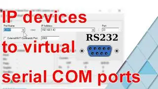 how to: convert IP devices on the network to Virtual Serial COM ports