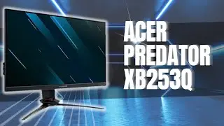 Unboxing the Next Level Gaming Monitor: Acer Predator XB253Q