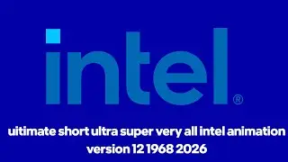Uitimate short ultra super very all intel animation version 12 1968 2026 part 3
