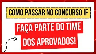 COMO SE PREPARAR PARA OS CONCURSOS DOS INSTITUTOS FEDERAIS: TUDO QUE VOCÊ PRECISA SABER