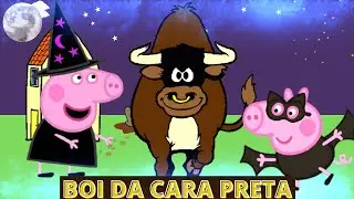 BOI DA CARA PRETA COM PEPPA PIG - Canção de Ninar - Música Infantil