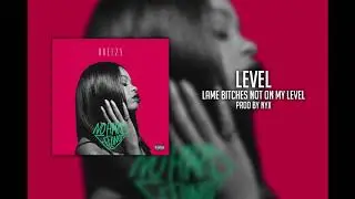 [FREE] Dreezy Type Beat - Level