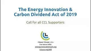 CCL: The Energy Innovation & Carbon Dividend Act Reintroduced!