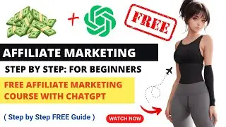 Affiliate Marketing with ChatGPT | Affiliate Marketing Tutorial | Affiliate Marketing Course