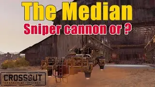 Crossout - Median Cannon - is it really a Sniper Cannon?