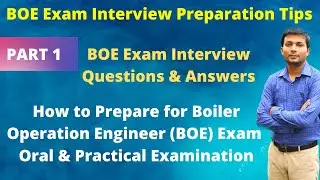 Boiler Operation Engineer Exam interview preparation Tips | BOE exam interview questions and answers