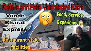 Vande Bharat Express Facility😱|| #vlog #vandebharatexpress #explore #matavaishnodevi #indianrailways