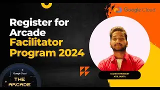 How to Enroll in Google Cloud Arcade Facilitator Program 2024 | Step-by-Step Guide | Atul Gupta