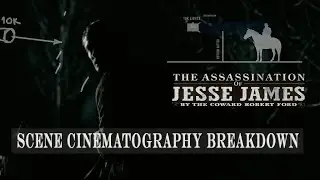 The Assassination of Jesse James   Cinematography Breakdown Filmmaking Tutorial