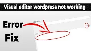 wordpress visual editor not working Fix 100% | wordpress post editor toolbar missing