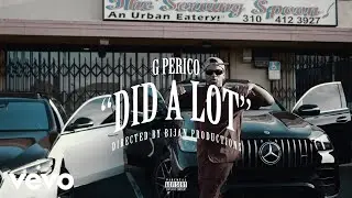 G Perico, Gotdamnitdupri - Did A Lot (Official Video)