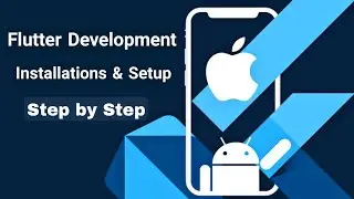 Flutter Installation & Setup in Windows Step by Step Guide