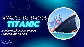 Análise Exploratória de Dados - Titanic 2