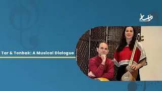 Tar & Tombak : a musical Dialogue