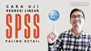 Cara Uji Regresi Linear Sederhana dengan SPSS Sangat Detail! UPDATE 2024!