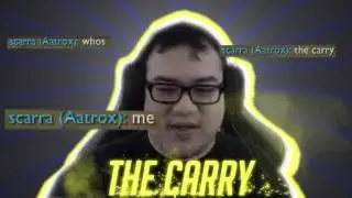 Scarra - The Carry