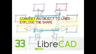Convert an Object to Lines - Librecad Tutorial