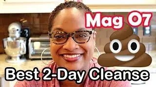 Best 2 Day Cleanse | Mag 07 | Mag O7 | How To | Chef Lorious
