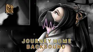 Backsound Sad Mobile Legends Soundtrack | JOURNEY HOME MUSIC LOBBY