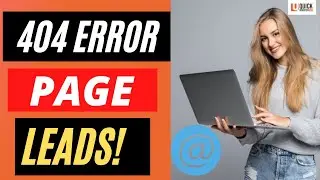 How to Get More Leads From 404 Error Pages