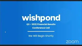 Wishpond's Third Quarter 2022 Financial Results Conference Call