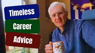 I asked my 88 year old Grandfather for career advice
