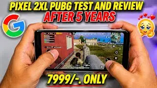 Google Pixel 2XL Pubg Test and Review After 5 Years | Snapdragon 835 😍