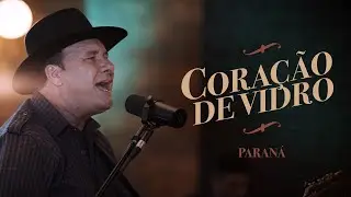 Paraná - Coração de Vidro |  Buscar Estrelas (Clipe Oficial)