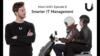 Meet UniFi - Smarter IT Management