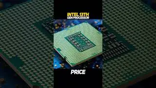 Intel 13th Gen processor Price #youtubeshorts #ytshorts