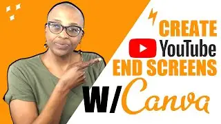 YouTube End Screen-Canva Tutorial |Edie Clarke