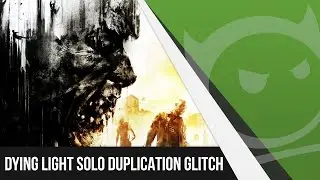 Dying Light Solo Duplication Glitch After 1.09 Update! (Player Stash)