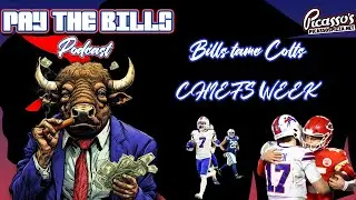 Bills host Chiefs in NFL Game of the Year | Pay The Bills Pod