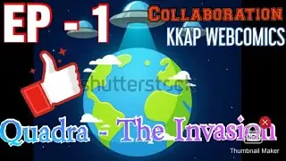 K.K.A.P|| WEB COMICS•QUADRA EPISODE 1.COLLAB WITH @RANDOM ROCKET @Spark Animations @CG ANIMATION