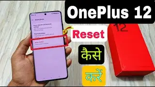 How To Factory Reset in Oneplus 12 | Oneplus 12 Phone Reset Kaise Karen | Oneplus Formate Kaise Kare