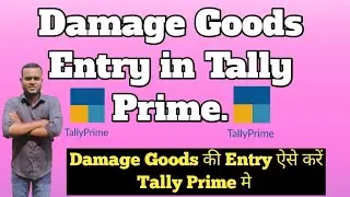 How to Entry Damage Goods in Tally Prime || Damage Goods in Tally Prime ||