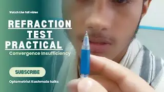 refraction practical | how to do a refraction eye exam | convergence Insufficiency