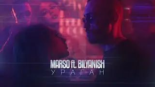 MARSO X BILYANISH - URAGAN / УРАГАН [OFFICIAL 4K VIDEO] 2024