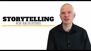 Storytelling for Recruiters