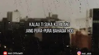 KapthenPurek - Berhenti Kasihan🎵 [lyrics] kalau ti suka ko bilang