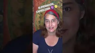 SUPERMOON CAPRICORN ♑️ 