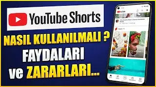 YOUTUBE SHORTS NASIL KULLANILMALI ? | Youtube Shorts İle Kanal Geliştirme | Youtube Shorts